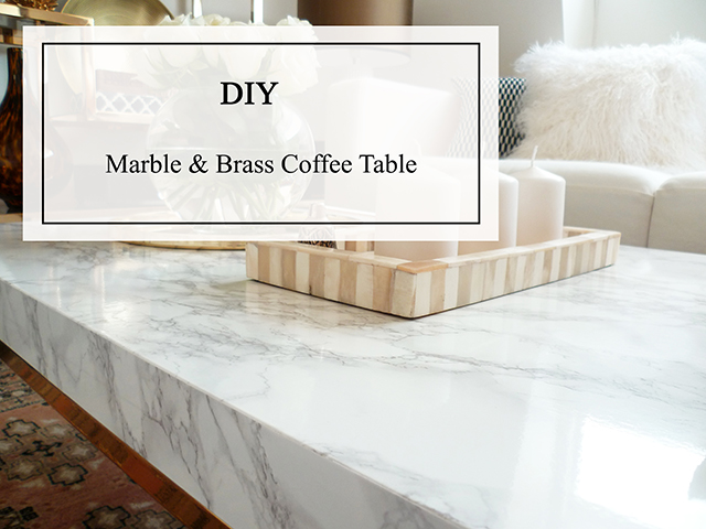 Preciously Me blog : DIY - Marble and brass coffee table
