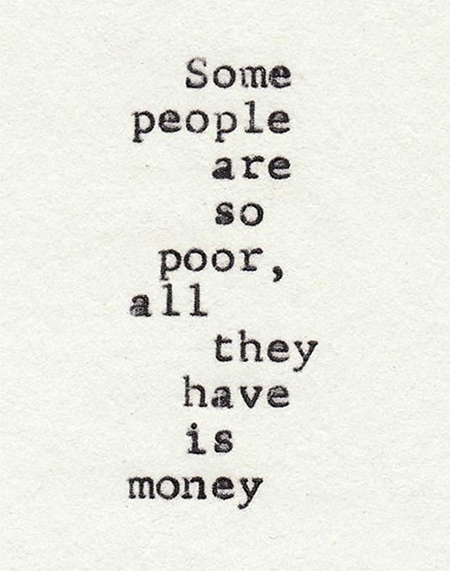 Preciously Me blog : Some people are so poor, all they have is money